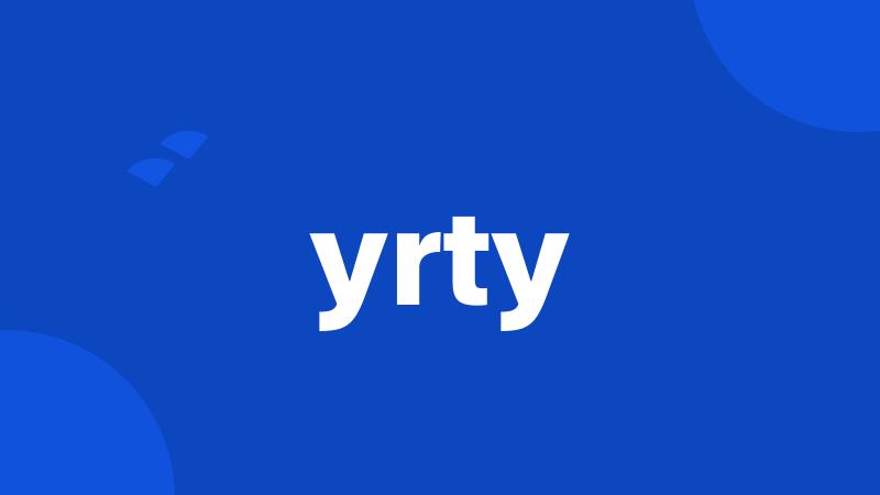 yrty