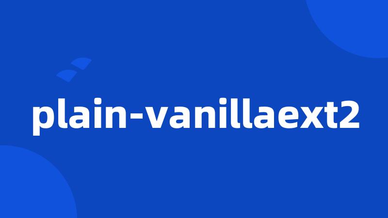 plain-vanillaext2