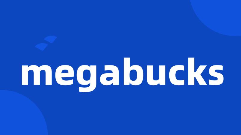 megabucks