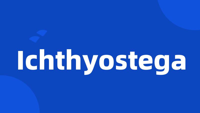 Ichthyostega