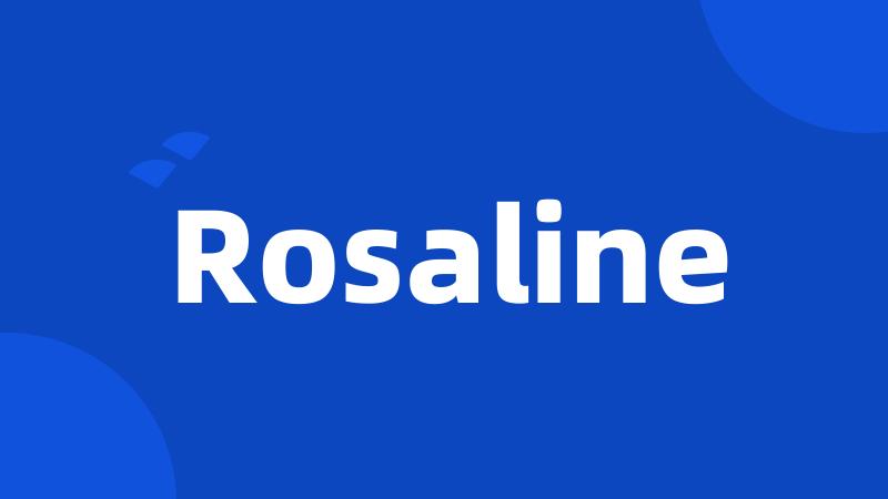 Rosaline