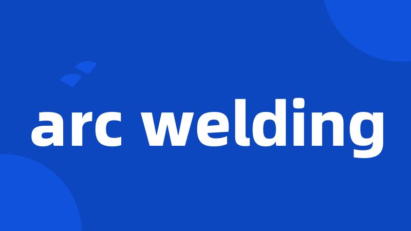 arc welding