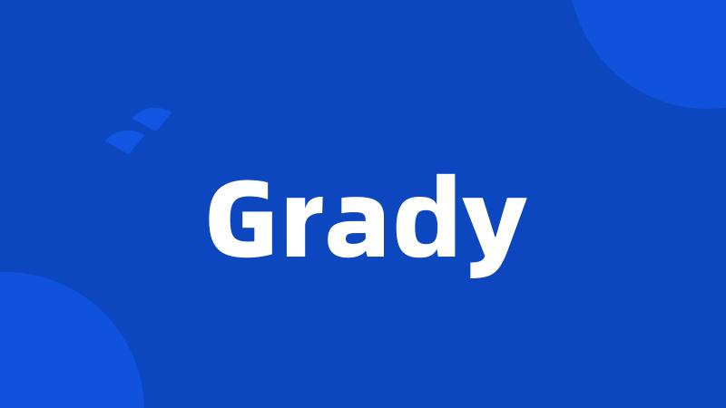 Grady