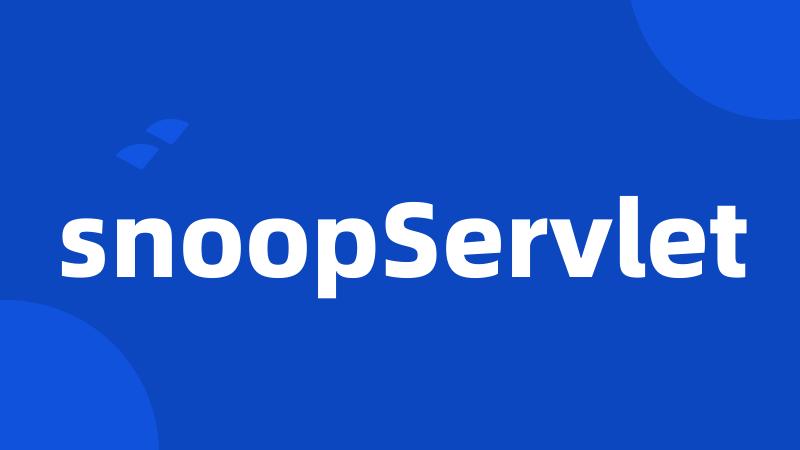 snoopServlet