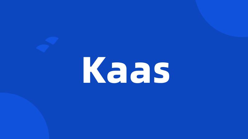 Kaas