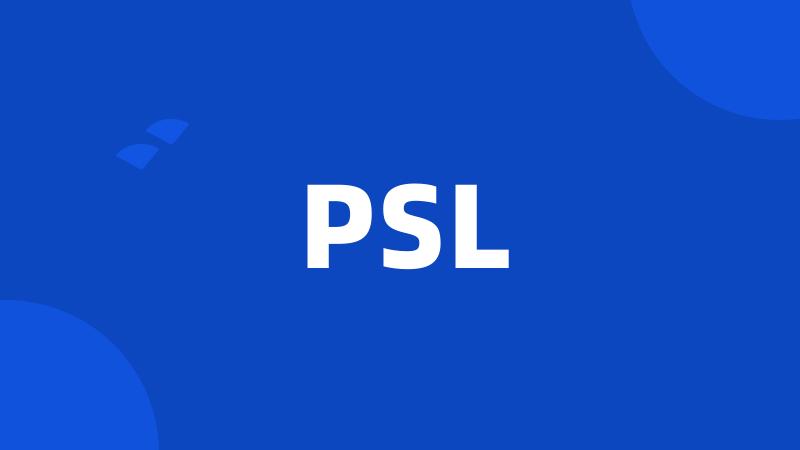 PSL