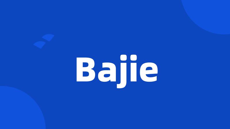 Bajie