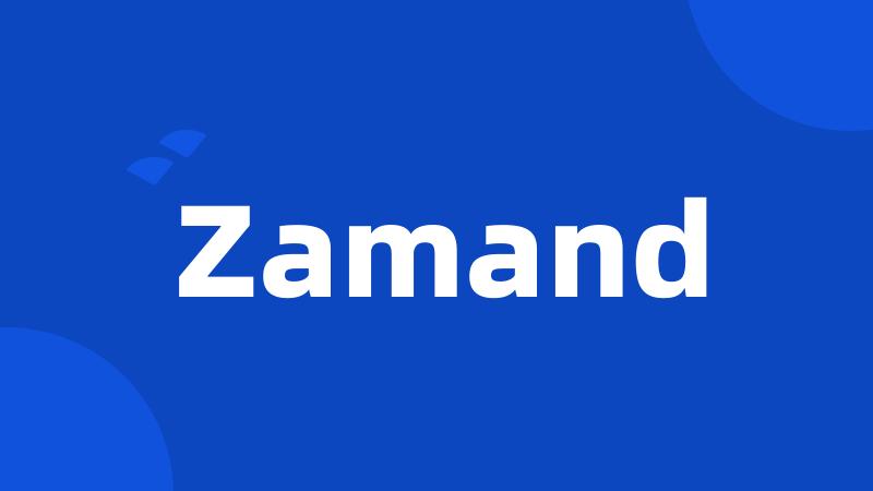 Zamand