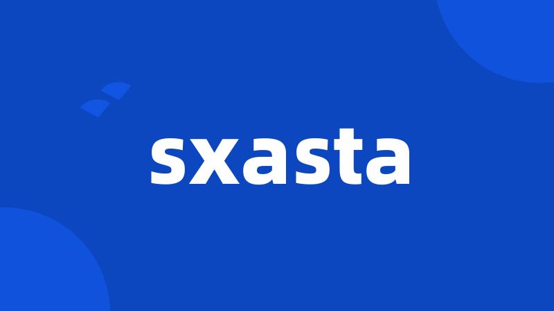 sxasta