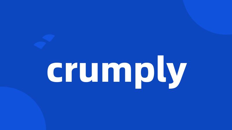 crumply