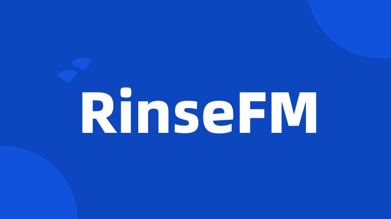 RinseFM