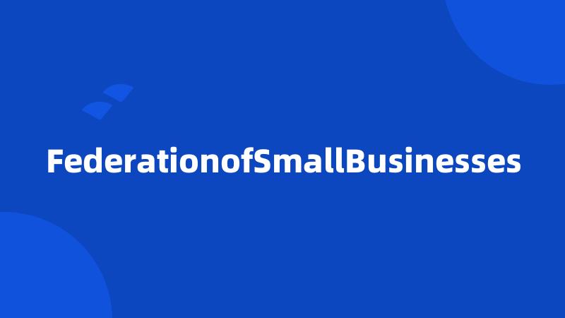 FederationofSmallBusinesses