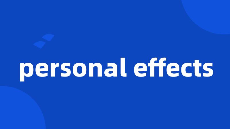 personal effects