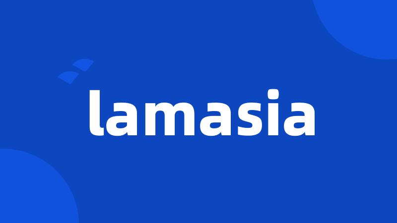 lamasia