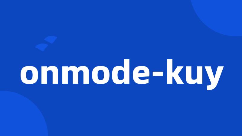 onmode-kuy