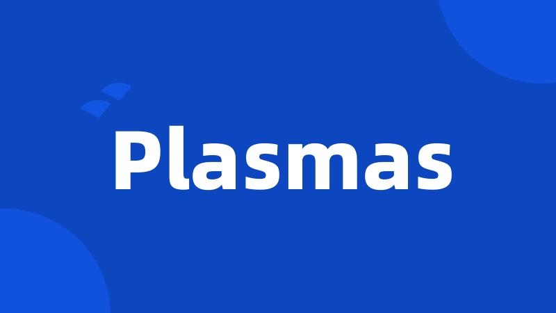 Plasmas