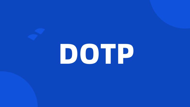 DOTP