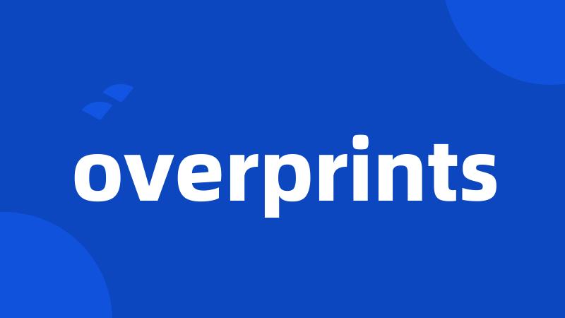 overprints