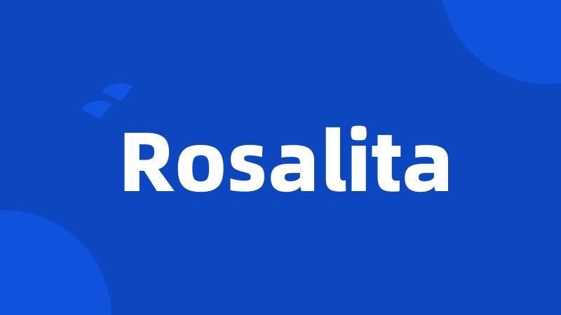 Rosalita