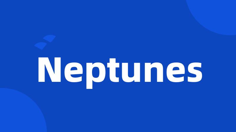 Neptunes