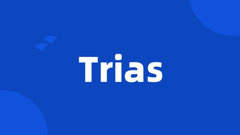 Trias