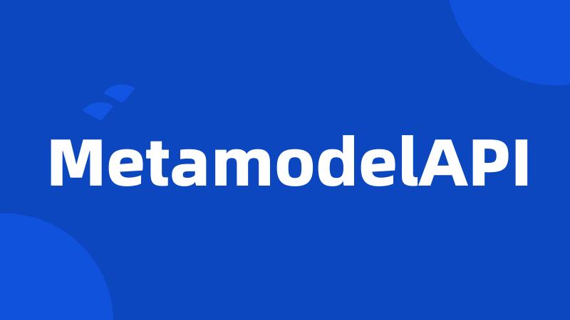 MetamodelAPI