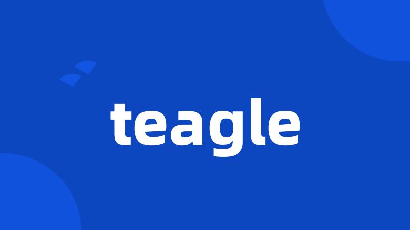 teagle