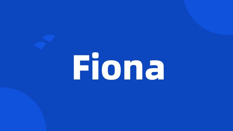 Fiona