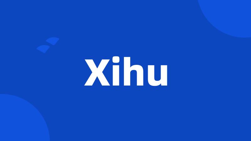 Xihu