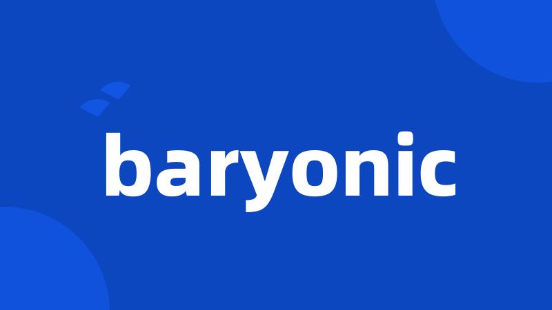 baryonic