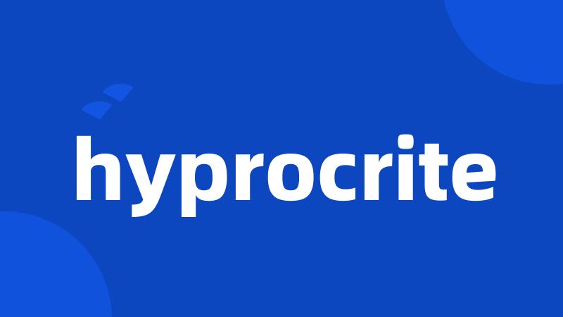 hyprocrite