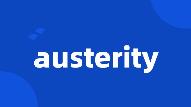 austerity