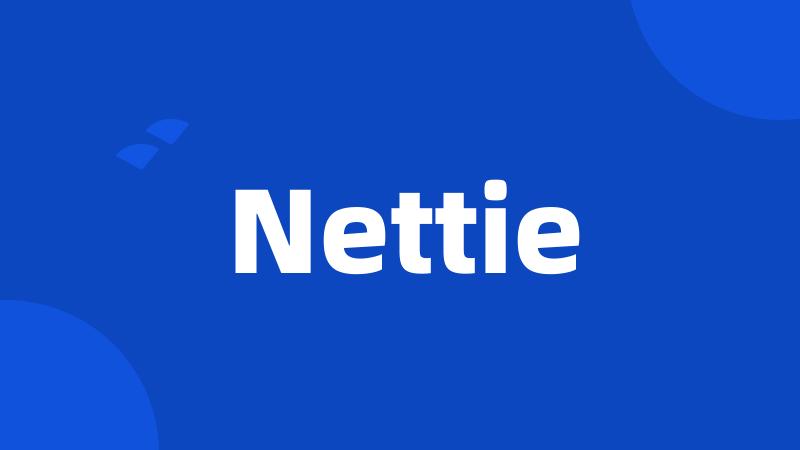 Nettie