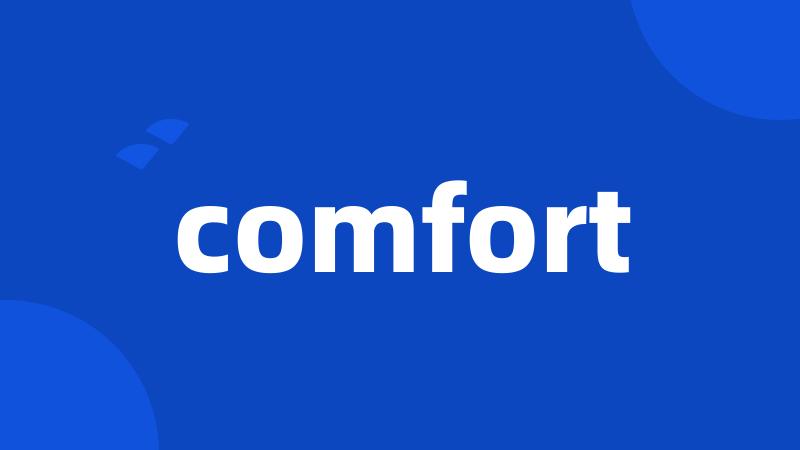 comfort