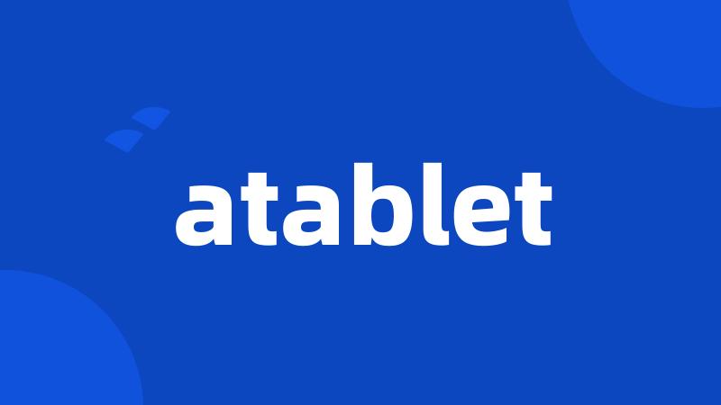 atablet