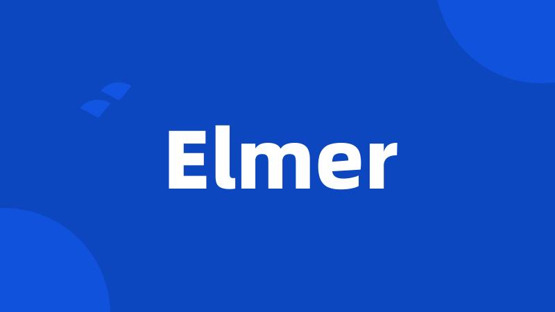 Elmer