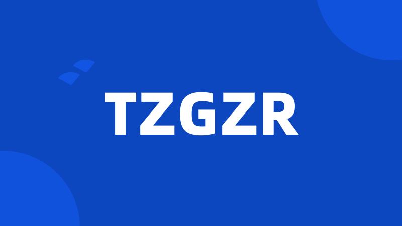 TZGZR