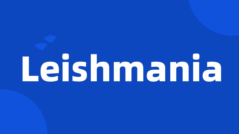 Leishmania