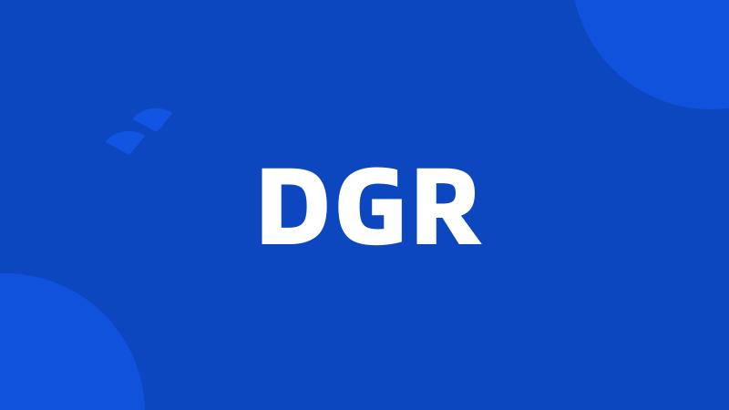 DGR