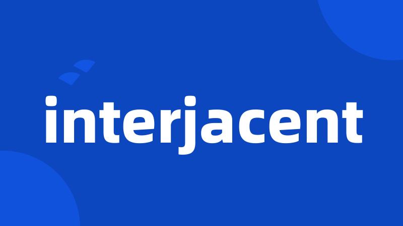 interjacent