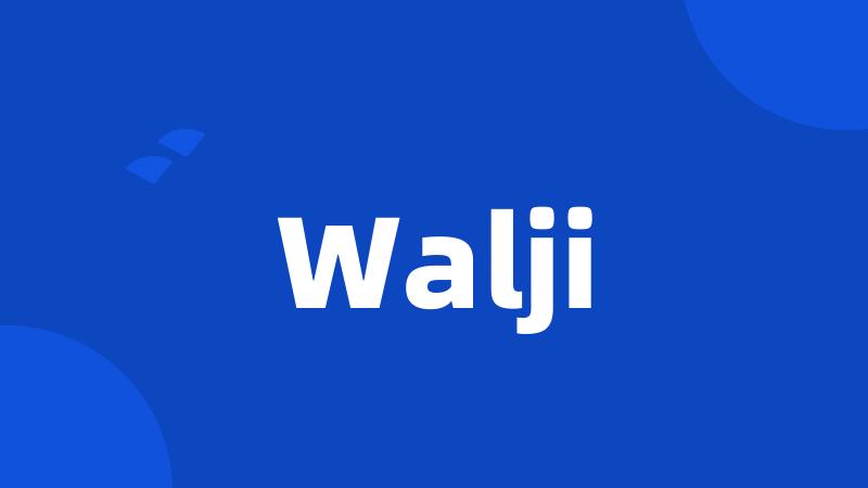 Walji