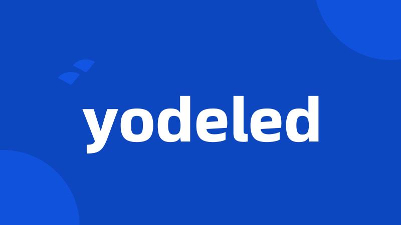 yodeled