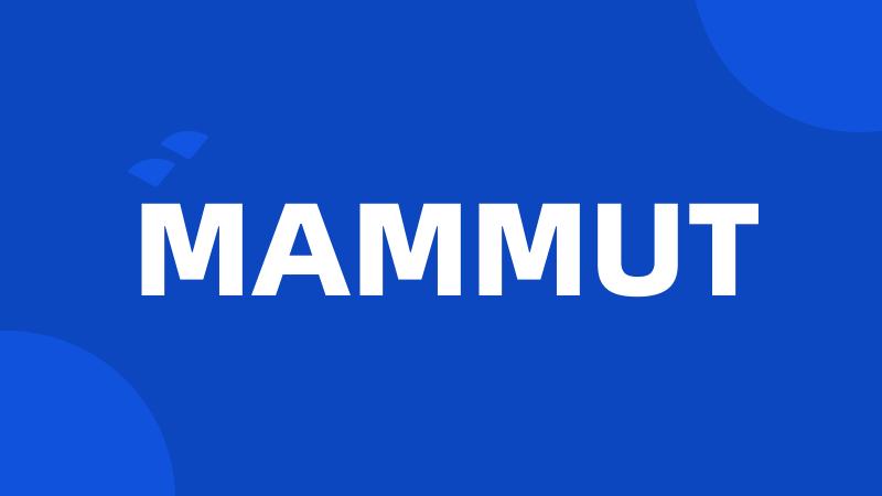 MAMMUT