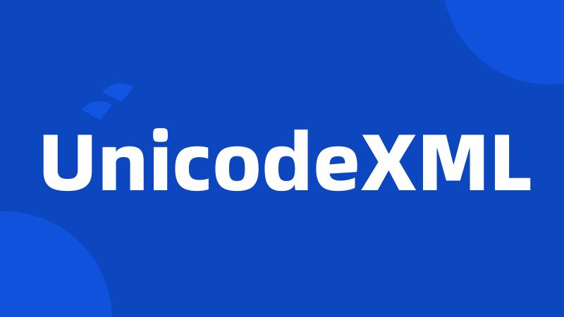 UnicodeXML