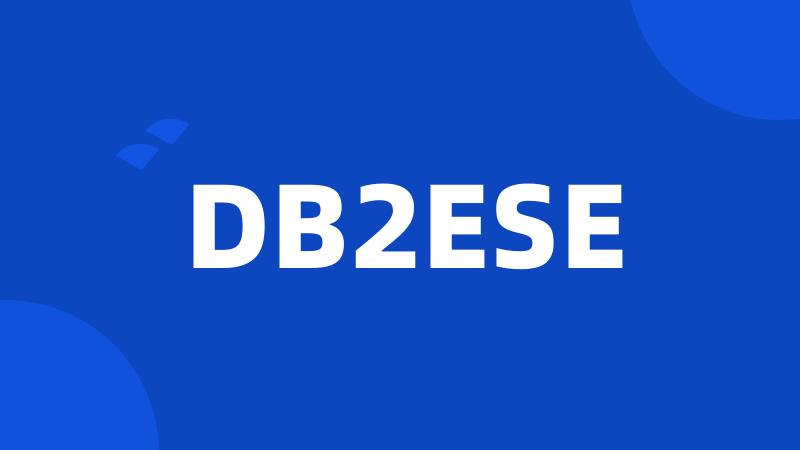 DB2ESE