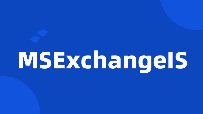 MSExchangeIS