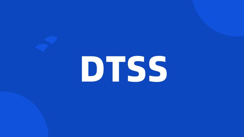 DTSS