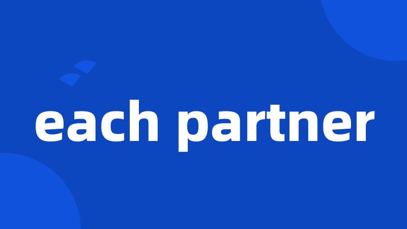 each partner