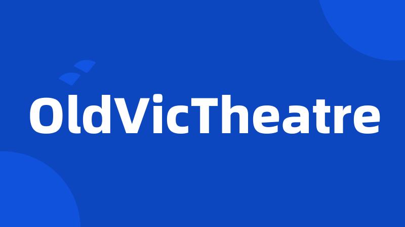 OldVicTheatre