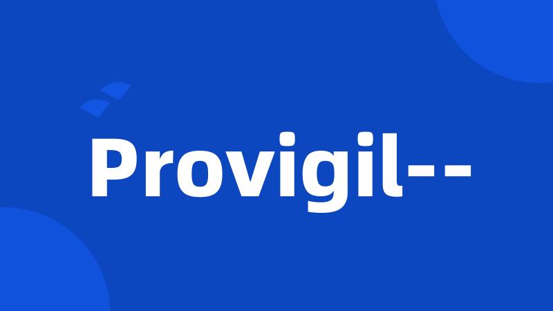 Provigil--